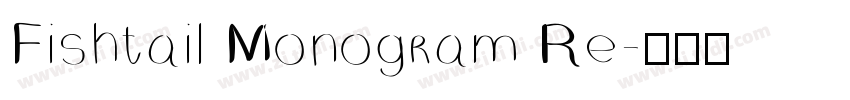 Fishtail Monogram Re字体转换